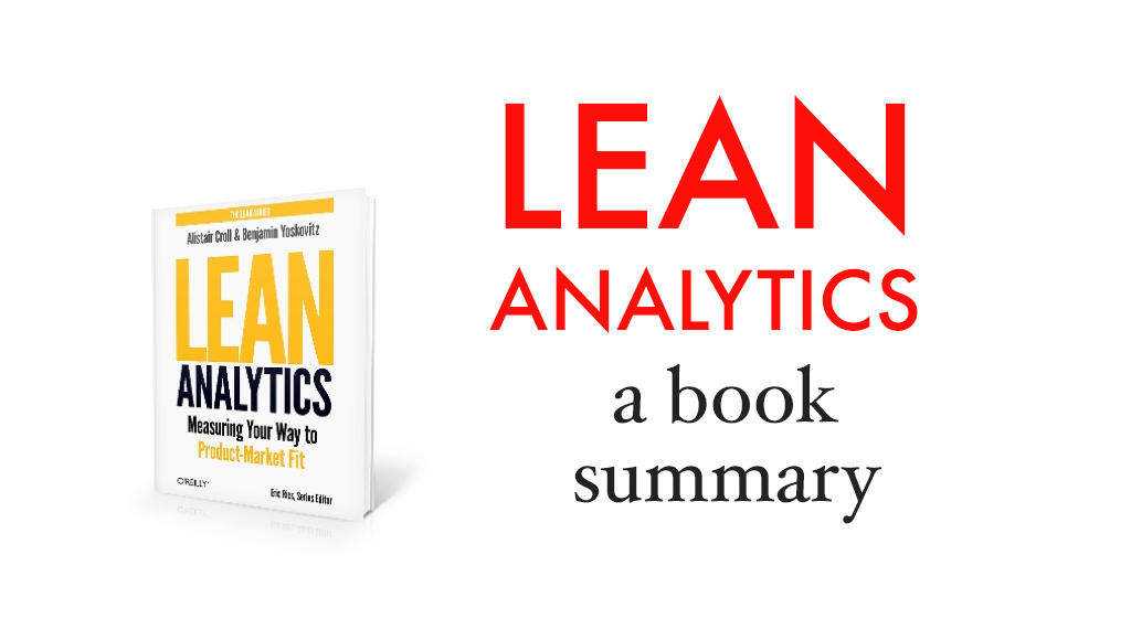 Lean Analytics Part 2: The Stages of a Data Driven Startup