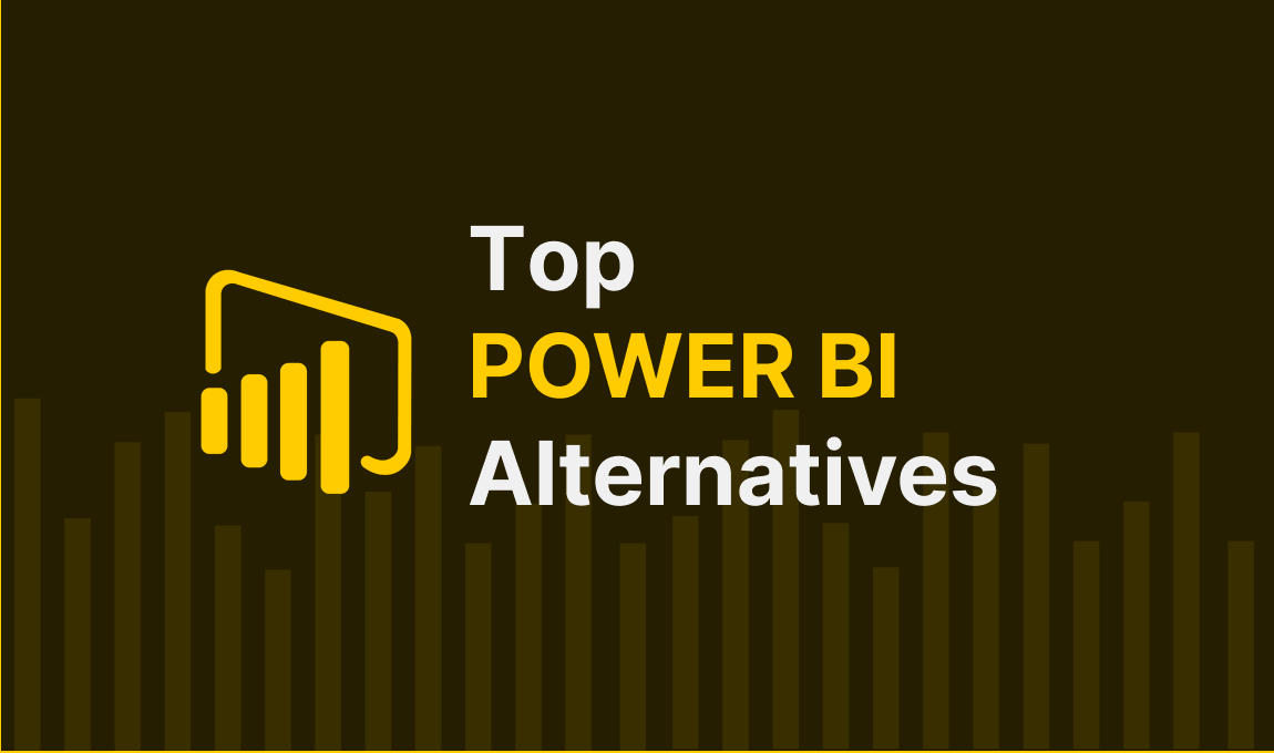 Top 5 Alternatives to Power BI: A Detailed Comparison