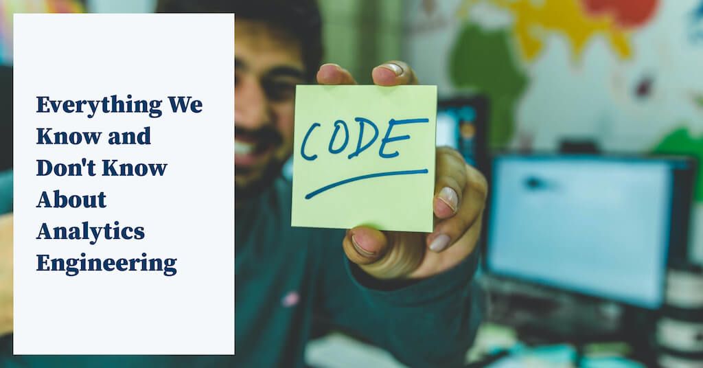 What We Know and Don't Know About Analytics Engineering