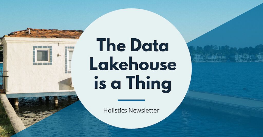 The Data Lakehouse is a Thing