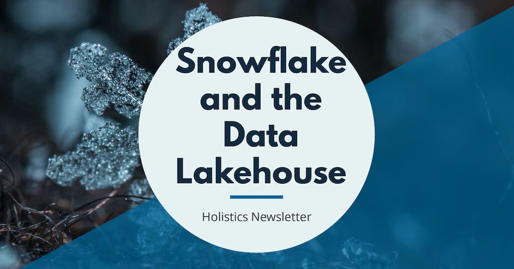 Snowflake and the Data Lakehouse