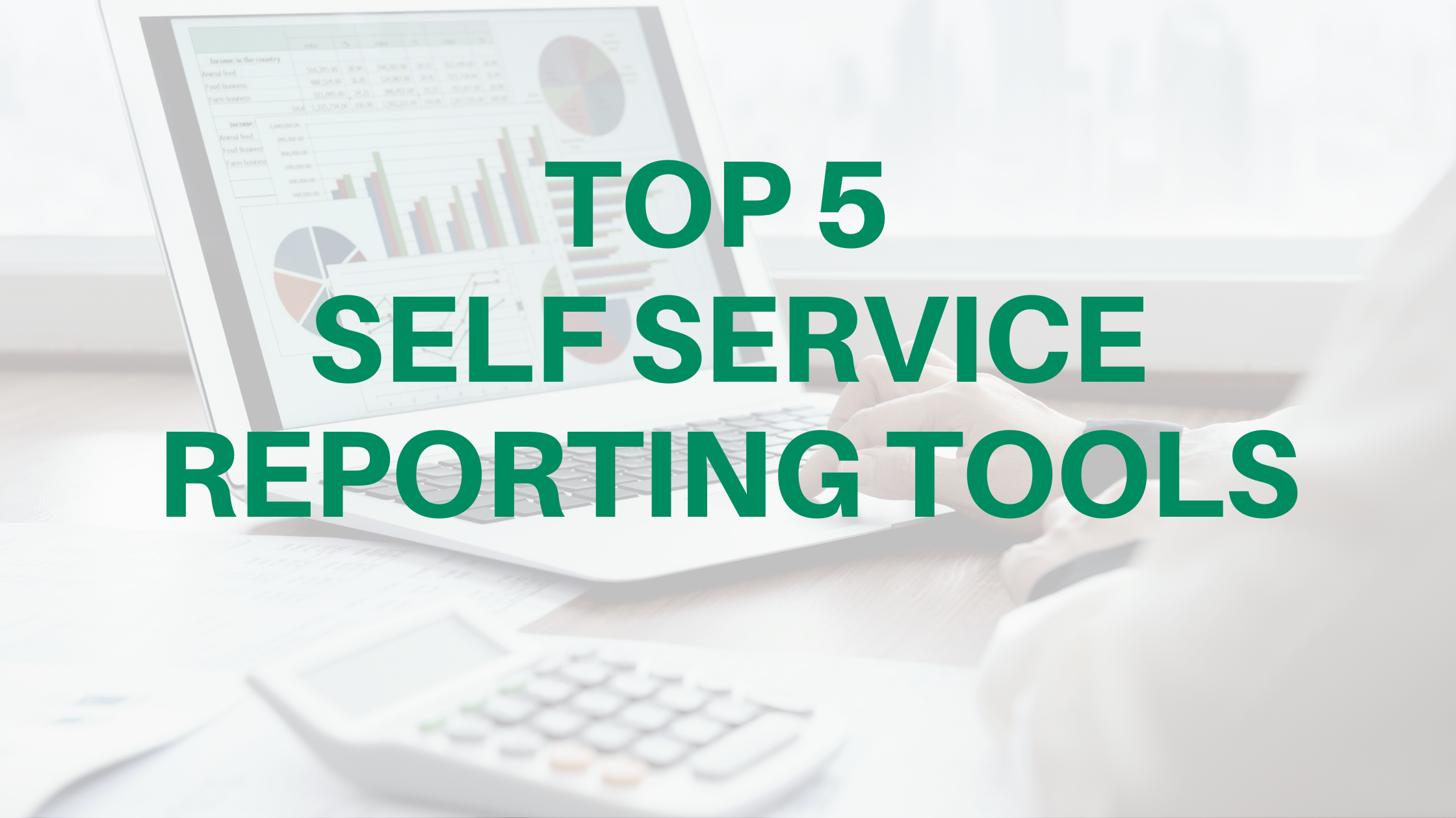 Top 05 Self-Service Reporting Tools: An In-depth Review